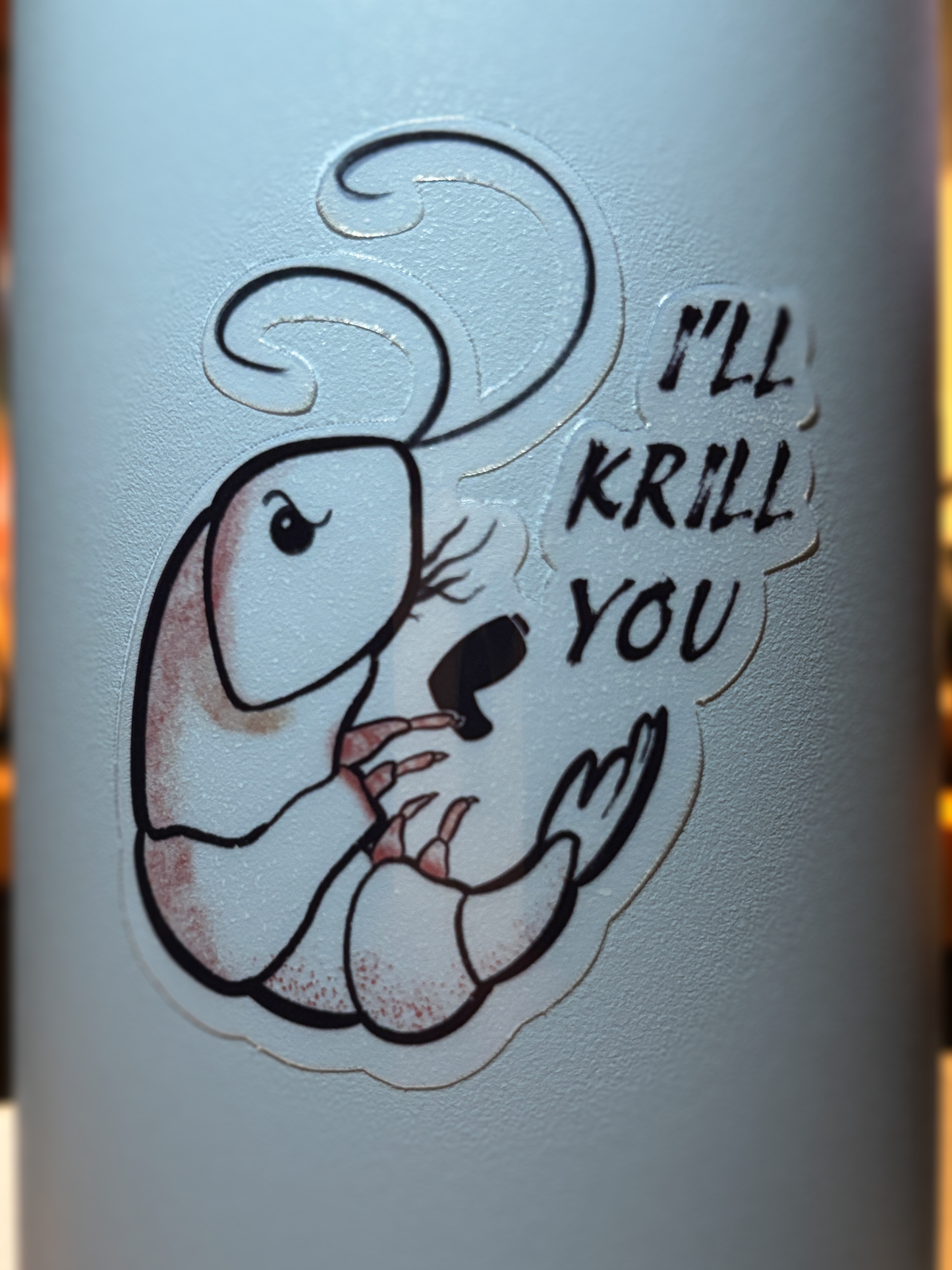 I'll Krill You
